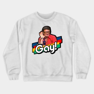 Charles Is Gay! Crewneck Sweatshirt